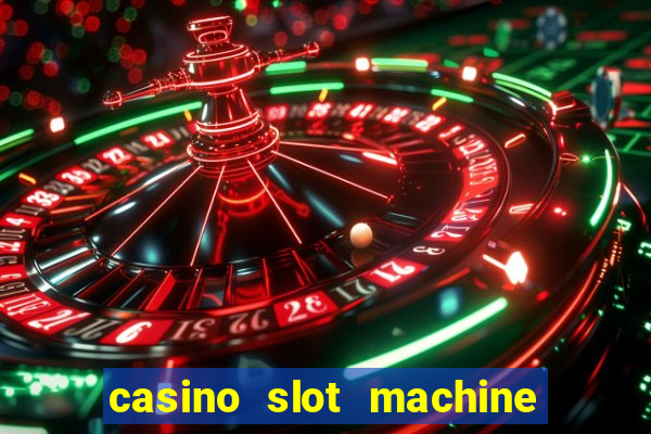 casino slot machine games for free