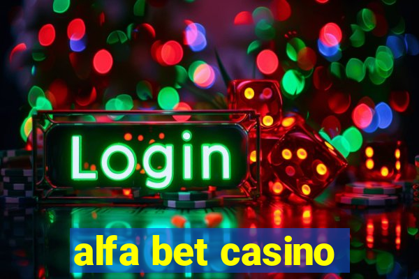 alfa bet casino