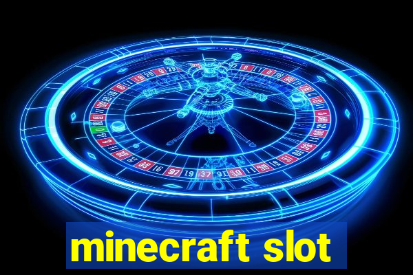 minecraft slot