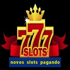 novos slots pagando no cadastro