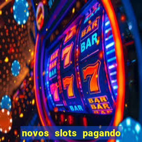 novos slots pagando no cadastro