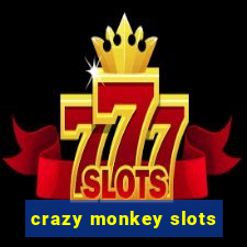 crazy monkey slots