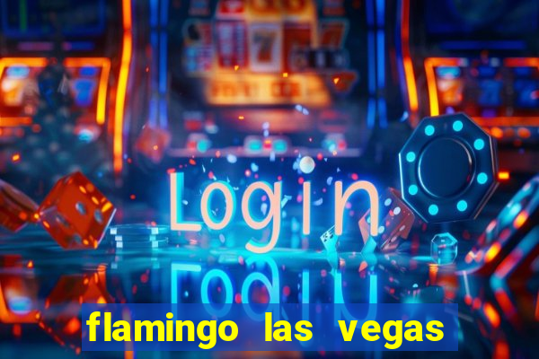 flamingo las vegas hotel casino