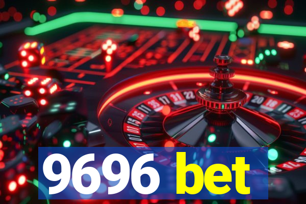 9696 bet