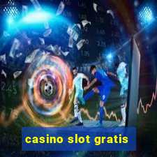 casino slot gratis