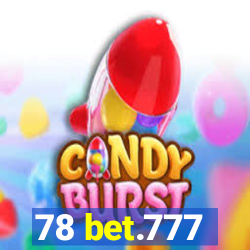 78 bet.777