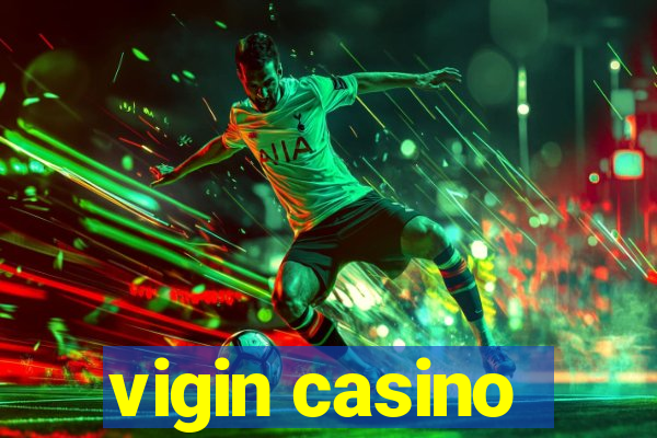 vigin casino