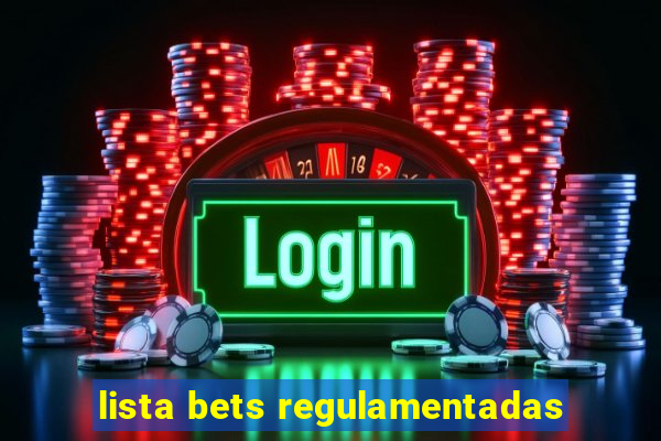 lista bets regulamentadas