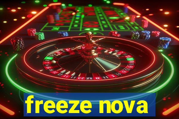 freeze nova