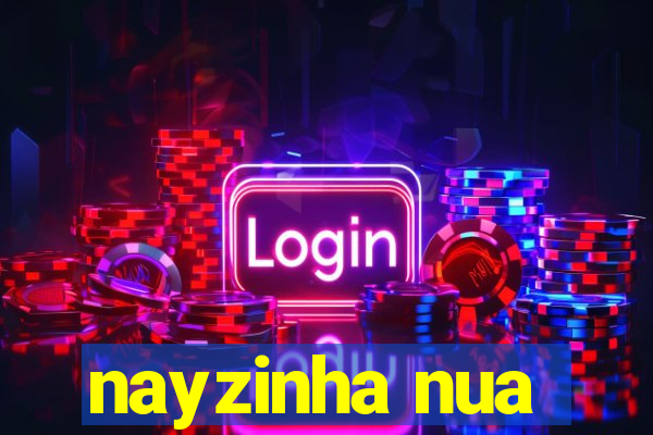 nayzinha nua