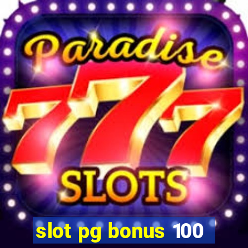 slot pg bonus 100