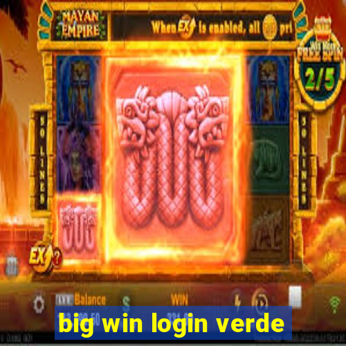 big win login verde