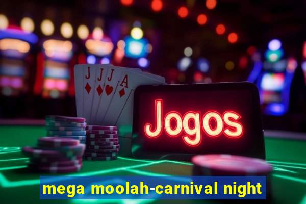 mega moolah-carnival night