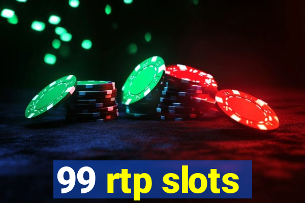 99 rtp slots