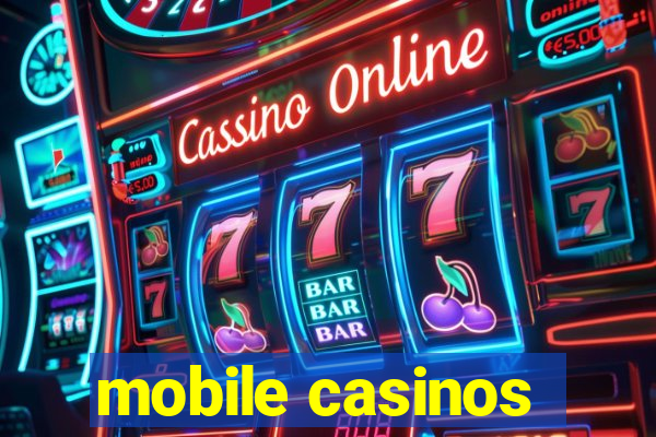 mobile casinos