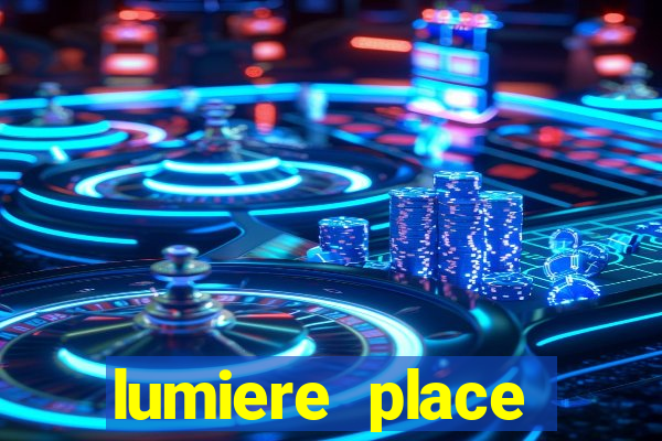 lumiere place casino hotel