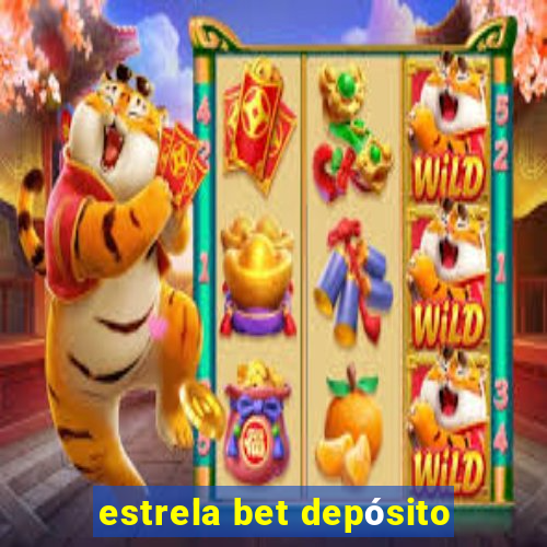 estrela bet depósito