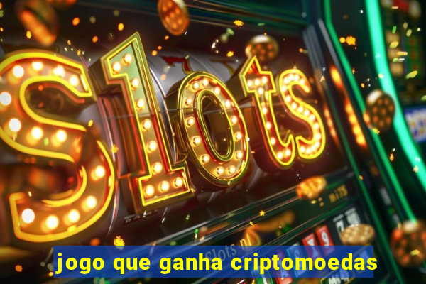 jogo que ganha criptomoedas