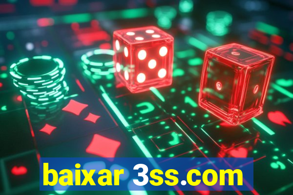 baixar 3ss.com