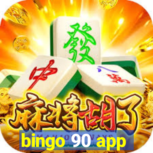 bingo 90 app