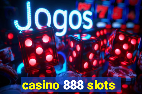 casino 888 slots