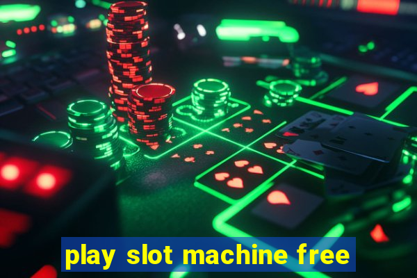 play slot machine free