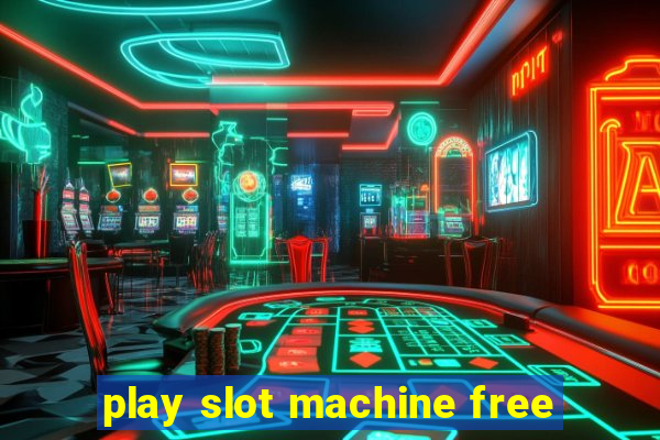 play slot machine free