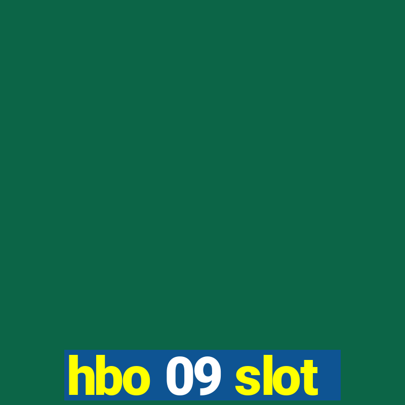 hbo 09 slot