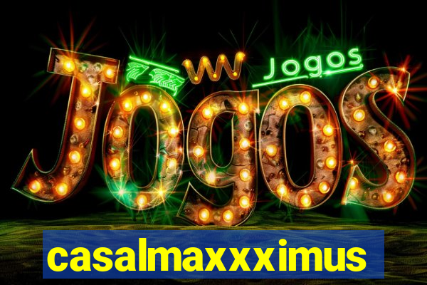 casalmaxxximus