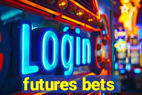 futures bets