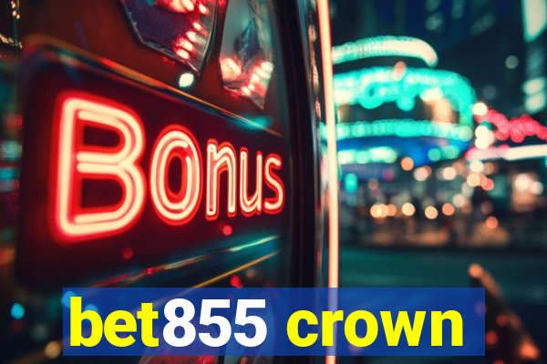 bet855 crown