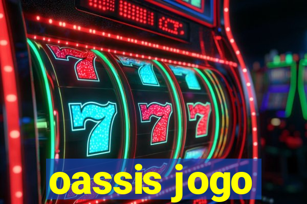 oassis jogo