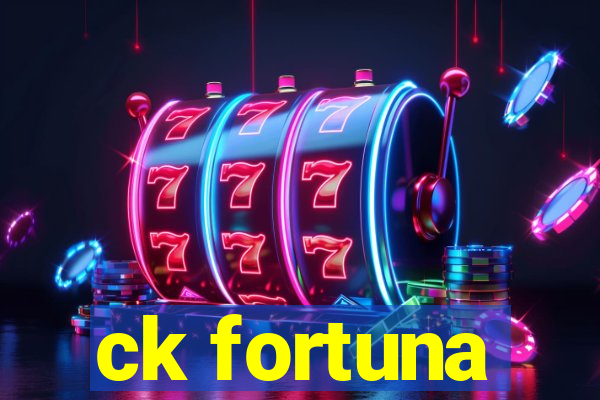 ck fortuna