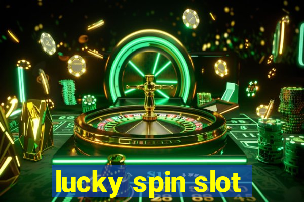 lucky spin slot