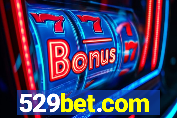 529bet.com