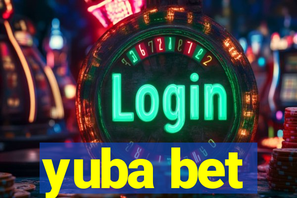 yuba bet