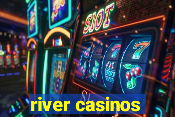 river casinos