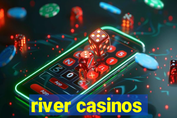 river casinos