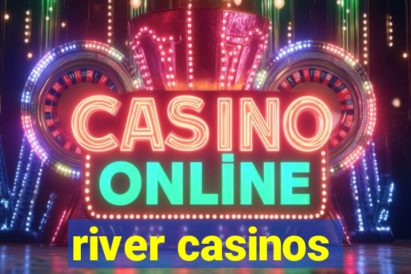 river casinos