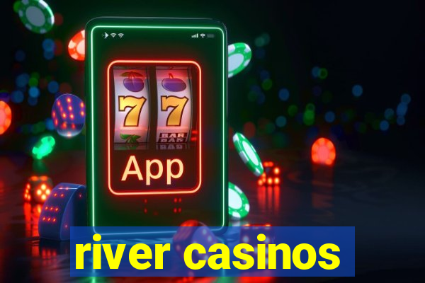 river casinos