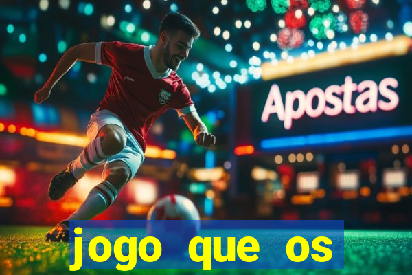 jogo que os famosos estao jogando para ganhar dinheiro