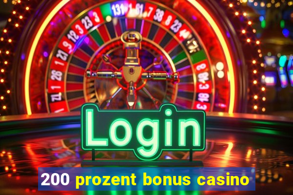 200 prozent bonus casino