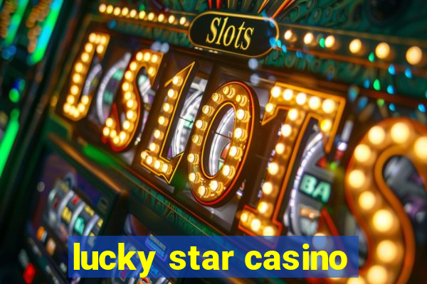 lucky star casino