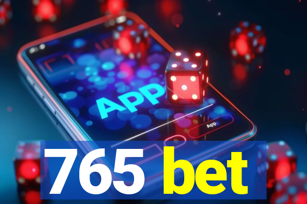 765 bet