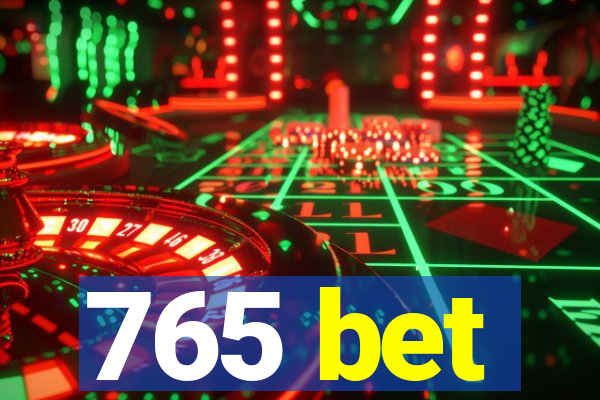 765 bet