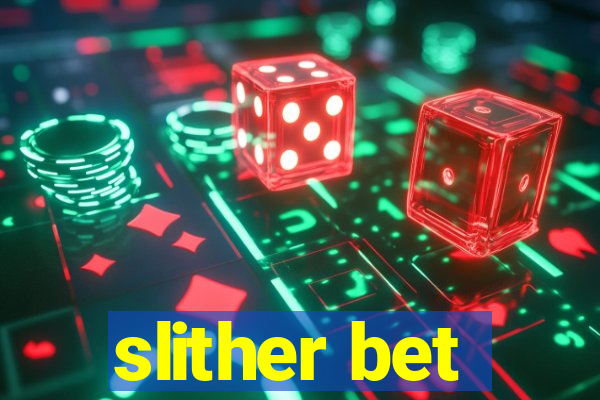 slither bet