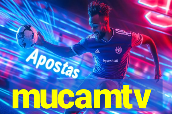 mucamtv