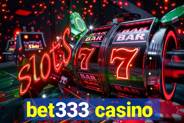 bet333 casino