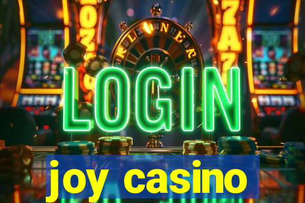 joy casino