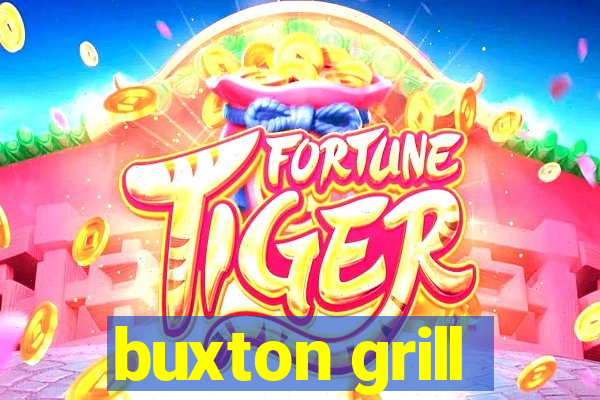 buxton grill